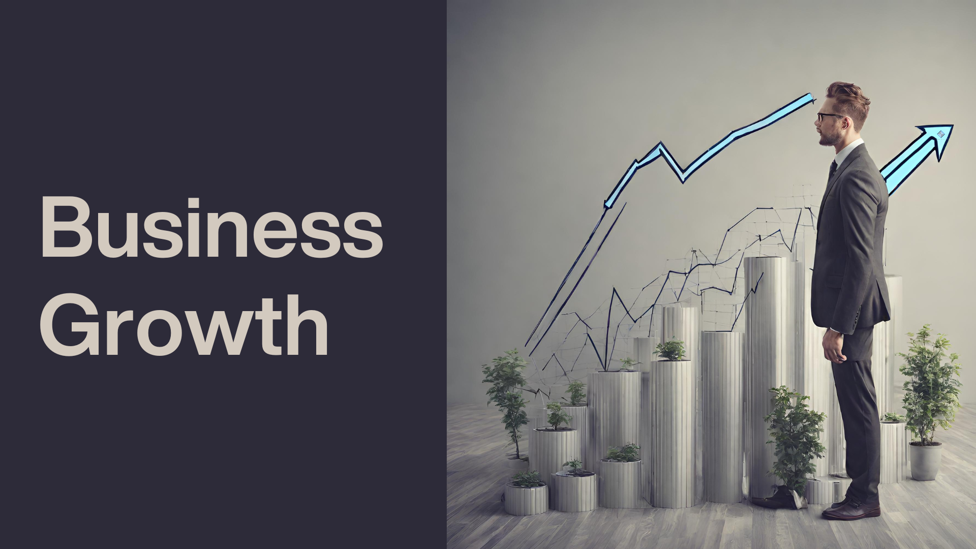 Alt text: A conceptual image of business growth with a man standing and looking at a bar graph comprising metallic cylinders of different heights symbolizing growth, some with potted plants. A blue upward arrow and line graph overlay the scene, with the words "Business Growth" prominently displayed on the left side of the image.