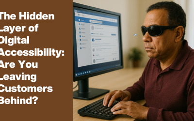 The Hidden Layer of Digital Accessibility: Are You Leaving Customers Behind?